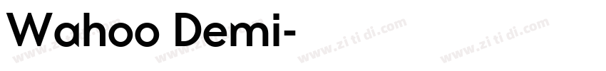 Wahoo Demi字体转换